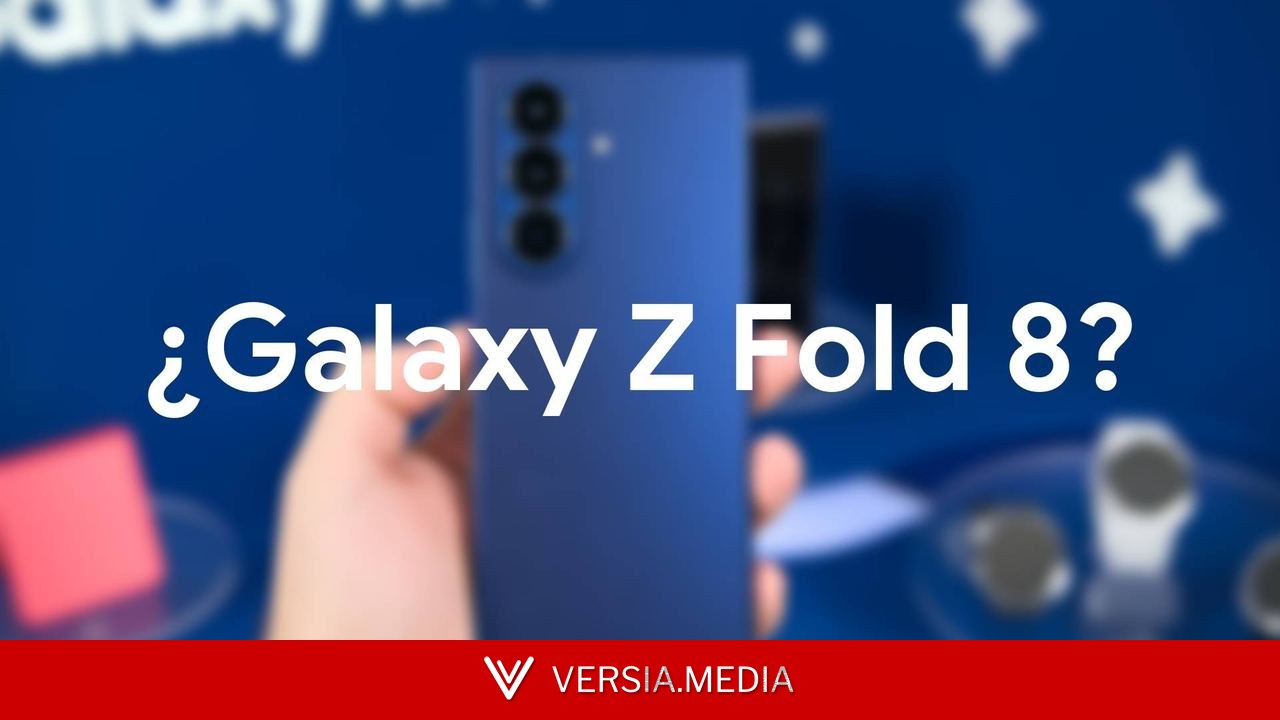 Samsung ya no se esconde y comienza a dar pistas del nuevo diseño del Galaxy Z Fold 8